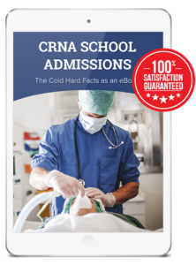 CRNA School Admissions The Cold Hard Facts